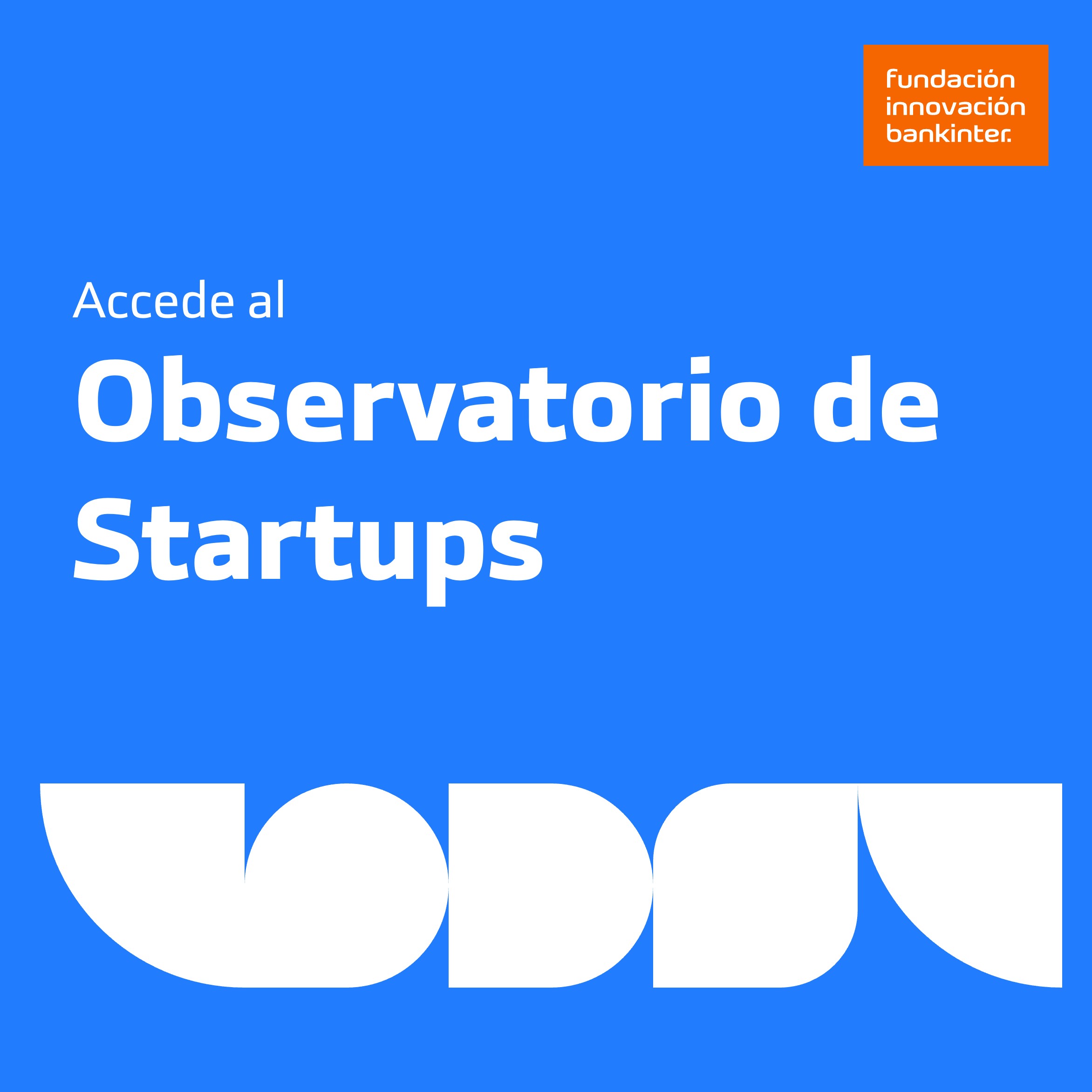 Accede a la herramienta del Observatorio de Startups