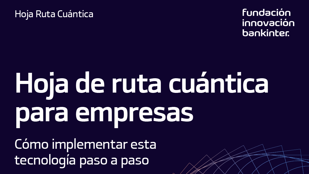 Hoja de ruta cuántica para empresas